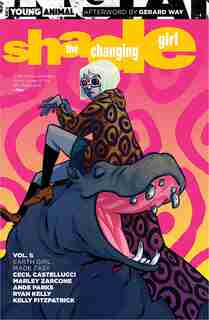 Shade The Changing Girl Vol. 1: Earth Girl Made Easy by Cecil Castellucci