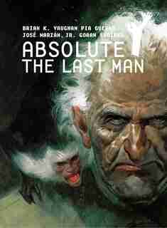 Absolute Y: The Last Man Vol. 3 by Brian K. Vaughan