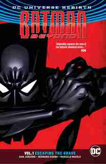 Batman Beyond Vol. 1: Escaping The Grave (rebirth) by Dan Jurgens