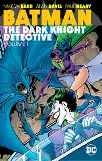 Batman: The Dark Knight Detective Vol. 1 by Various