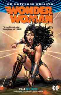 Wonder Woman Vol. 3: The Truth (rebirth) by Greg Rucka