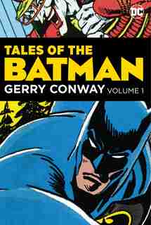 Tales Of The Batman: Gerry Conway by Gerry Conway