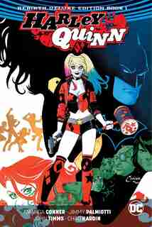 Harley Quinn: The Rebirth Deluxe Edition Book 1 by Jimmy Palmiotti