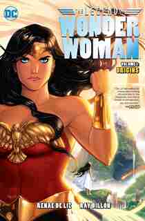 The Legend Of Wonder Woman: Origins by Renae De Liz