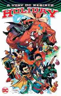 A Very Dc Rebirth Holiday by Scott Snyder