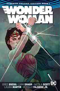 Wonder Woman: The Rebirth Deluxe Edition Book 1 (rebirth) by Greg Rucka