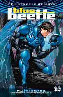 Blue Beetle Vol. 3: Road To Nowhere by Christopher Sebela