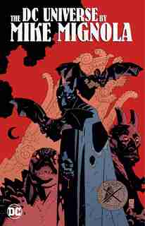 Dc Universe By Mike Mignola by Various