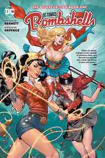 Dc Bombshells: The Deluxe Edition Book One by Marguerite Bennett