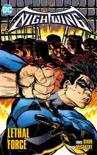Nightwing Vol. 8: Lethal Force by Chuck Dixon