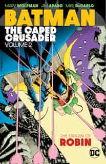Batman: The Caped Crusader Vol. 2 by Various