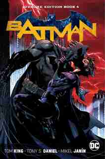 Batman Deluxe Edition Book 4 by Tom King