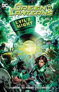 Green Lanterns Vol. 9: Evil's Might by Dan Jurgens