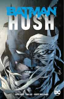 Batman: Hush (new Edition) by Jeph Loeb
