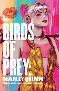 Birds Of Prey: Harley Quinn by Amanda Conner