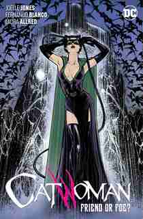 Catwoman Vol. 3: Friend Or Foe? by Joelle Jones