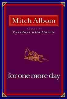For One More Day by Mitch Albom