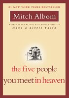 The Five People You Meet In Heaven