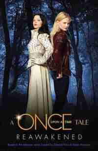 Reawakened: A Once Upon A Time Tale by Odette Beane