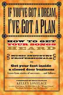 If You've Got A Dream, I've Got A Plan by Kelley Lovelace