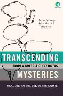 Transcending Mysteries: Who Is God, And What Does He Want From Us? by Ginny Owens