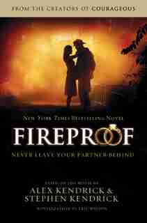Fireproof by Alex Kendrick