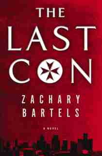 The Last Con by Zachary Bartels