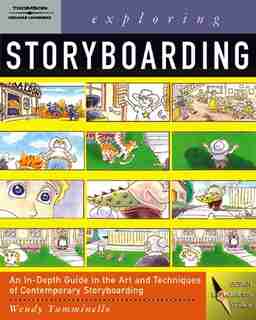 Exploring Storyboarding by Wendy Tumminello