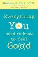 Everything You Need to Know to Feel Go(o)d by Candace B. Pert