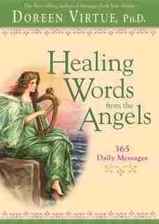Healing Words From The Angels: 365 Daily Messages by Doreen Virtue