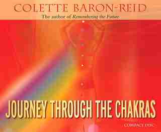 Journey Through The Chakras CD: CD by Colette Baron-reid