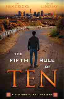 The Fifth Rule Of Ten by Gay Hendricks
