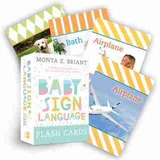 Baby Sign Language Flash Cards: A Deck Of 50 American Sign Language (asl) Cards by Monta Z. Briant