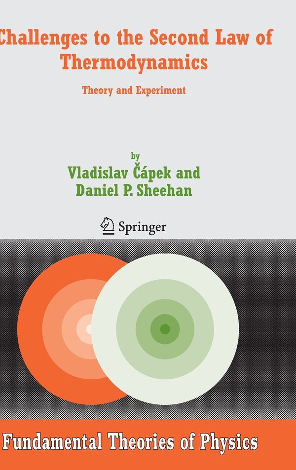 Challenges to The Second Law of Thermodynamics by Vladislav Capek Hardcover | Indigo Chapters