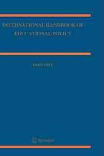 International Handbook of Educational Policy by Nina Bascia