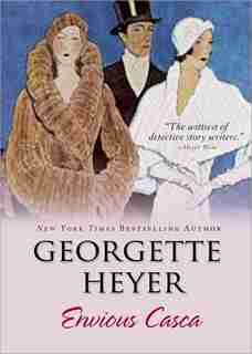 Envious Casca by Georgette Heyer
