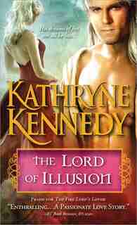 The Lord Of Illusion by Kathryne Kennedy