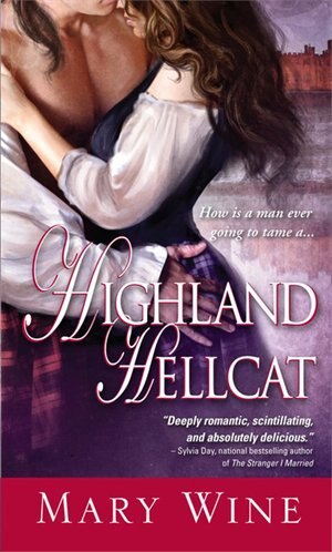 Highland Hellcat: Scottish Highlands Trilogy, Book two by Mary Wine