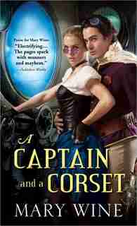 A Captain And A Corset by Mary Wine