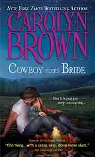 Cowboy Seeks Bride by Carolyn Brown