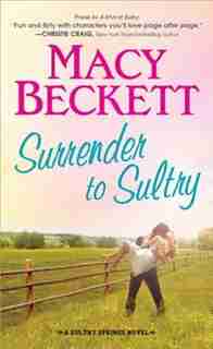 Surrender to Sultry by Macy Beckett