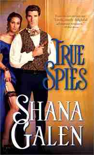 True Spies by Shana Galen