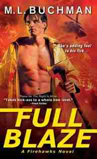 Full Blaze by M. L. Buchman