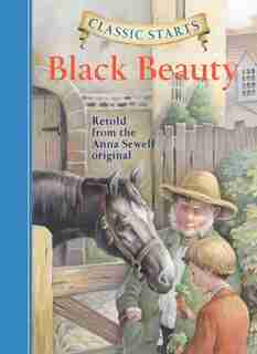 Classic Starts®: Black Beauty by Anna Sewell
