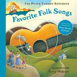 The Peter Yarrow Songbook: Favorite Folk Songs by Peter Yarrow