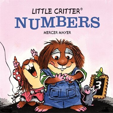 Little Critter® Numbers by Mercer Mayer