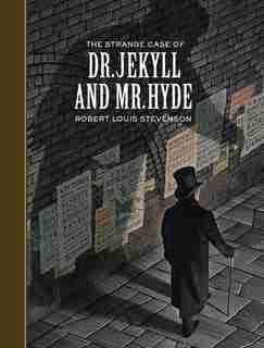 The Strange Case of Dr. Jekyll and Mr. Hyde by Robert Louis Stevenson