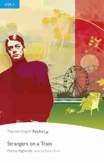 Strangers On A Train Ne: Level 4/book by Patricia Pearson Longman