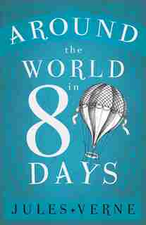 Around the World in Eighty Days by JULES VERNE
