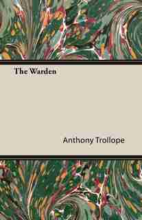 The Warden by Anthony Trollope